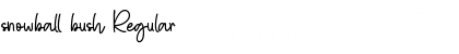 Download snowball bush Font Download snowball bush Font