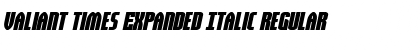 Download Valiant Times Expanded Italic Font Download Valiant Times Expanded Italic Font