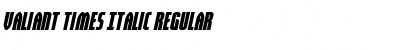 Download Valiant Times Italic Font Download Valiant Times Italic Font