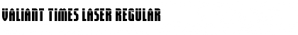 Download Valiant Times Laser Font Download Valiant Times Laser Font