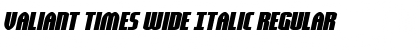 Download Valiant Times Wide Italic Font Download Valiant Times Wide Italic Font