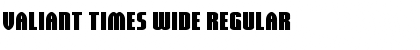 Download Valiant Times Wide Font Download Valiant Times Wide Font