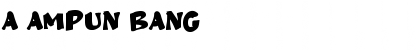Download a Ampun Bang Font Download a Ampun Bang Font