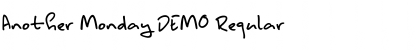 Download Another Monday DEMO Font Download Another Monday DEMO Font