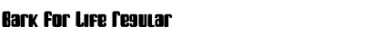 Download Bark For Life Font Download Bark For Life Font
