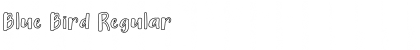 Download Blue Bird Font Download Blue Bird Font