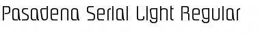 Download Pasadena-Serial-Light Font Download Pasadena-Serial-Light Font