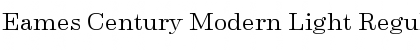 Download Eames Century Modern Light Font Download Eames Century Modern Light Font