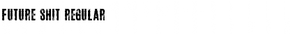 Download Future Shit Font Download Future Shit Font