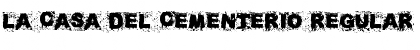 Download La Casa del Cementerio Font Download La Casa del Cementerio Font