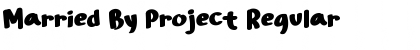 Download Married By Project Font Download Married By Project Font