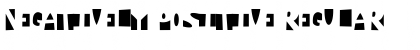Download Negatively Positive Font Download Negatively Positive Font