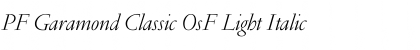 Download PF Garamond Classic OsF Light Font Download PF Garamond Classic OsF Light Font