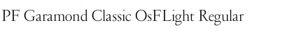 Download PF Garamond Classic OsFLight Font Download PF Garamond Classic OsFLight Font