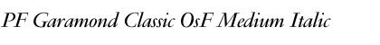 Download PF Garamond Classic OsF Medium Font Download PF Garamond Classic OsF Medium Font