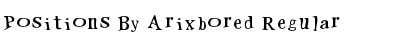 Download Positions By Arixbored Font Download Positions By Arixbored Font