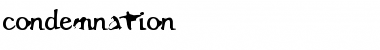 Download Condemnation Font Download Condemnation Font