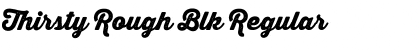 Download Thirsty Rough Blk Font Download Thirsty Rough Blk Font