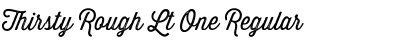 Download Thirsty Rough Lt One Font Download Thirsty Rough Lt One Font