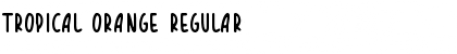 TROPICAL ORANGE Regular Font