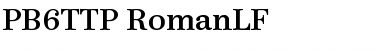 Download PB6TTP-RomanLF Font Download PB6TTP-RomanLF Font