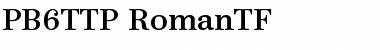 Download PB6TTP-RomanTF Font Download PB6TTP-RomanTF Font