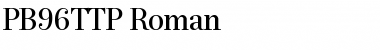 Download PB96TTP-Roman Font Download PB96TTP-Roman Font