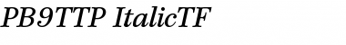 Download PB9TTP-ItalicTF Font Download PB9TTP-ItalicTF Font