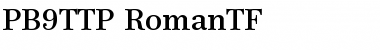Download PB9TTP-RomanTF Font Download PB9TTP-RomanTF Font