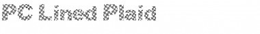 Download PC Lined Plaid Font Download PC Lined Plaid Font