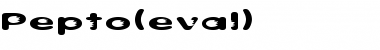 Download Pepto(eval) Font Download Pepto(eval) Font