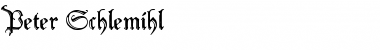 Download Peter Schlemihl Font Download Peter Schlemihl Font