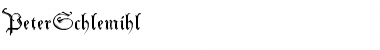 Download PeterSchlemihl Font Download PeterSchlemihl Font
