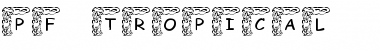 Download pf_tropical Font Download pf_tropical Font