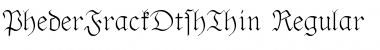 Download PhederFrackDtshThin Font Download PhederFrackDtshThin Font