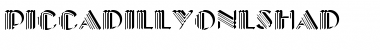 Download PiccadillyOnlShaD Font Download PiccadillyOnlShaD Font