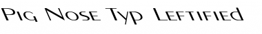 Download Pig Nose Typ Leftified Font Download Pig Nose Typ Leftified Font