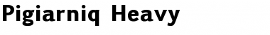 Download Pigiarniq Heavy Font Download Pigiarniq Heavy Font