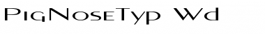 Download PigNoseTyp Wd Font Download PigNoseTyp Wd Font