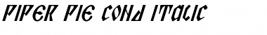 Download Piper Pie Cond Italic Font Download Piper Pie Cond Italic Font