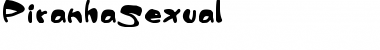 Download PiranhaSexual Font Download PiranhaSexual Font
