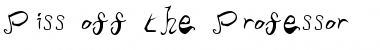 Download Piss off the Professor Font Download Piss off the Professor Font