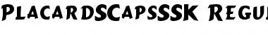 Download PlacardSCapsSSK Font Download PlacardSCapsSSK Font