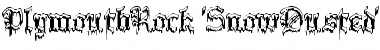 Download PlymouthRock 'SnowDusted' Font Download PlymouthRock 'SnowDusted' Font