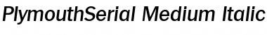 Download PlymouthSerial-Medium Font Download PlymouthSerial-Medium Font