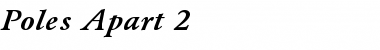 Download Poles Apart 2 Font Download Poles Apart 2 Font