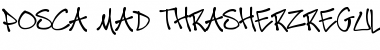 Download Posca Mad Thrasherz Font Download Posca Mad Thrasherz Font
