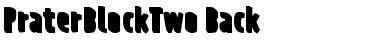 Download PraterBlockTwo-Back Font Download PraterBlockTwo-Back Font