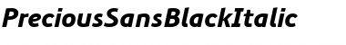 Download PreciousSansBlackItalic Font Download PreciousSansBlackItalic Font