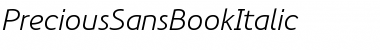 Download PreciousSansBookItalic Font Download PreciousSansBookItalic Font